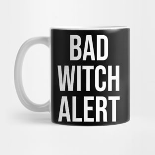 Bad Witch Alert Funny Halloween Witch Statement Mug